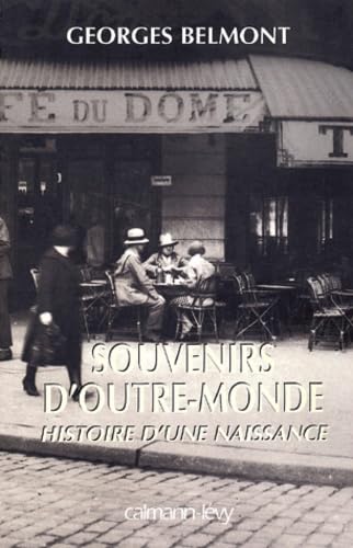Souvenirs d'outre-monde: Histoire d'une naissance (9782702132425) by Belmont, Georges