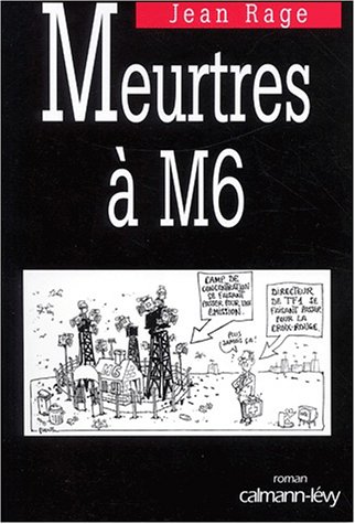 Beispielbild fr Meurtres  M6 Rage, Jean zum Verkauf von LIVREAUTRESORSAS