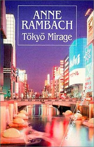 Beispielbild fr Tokyo Mirage Rambach, Anne zum Verkauf von LIVREAUTRESORSAS