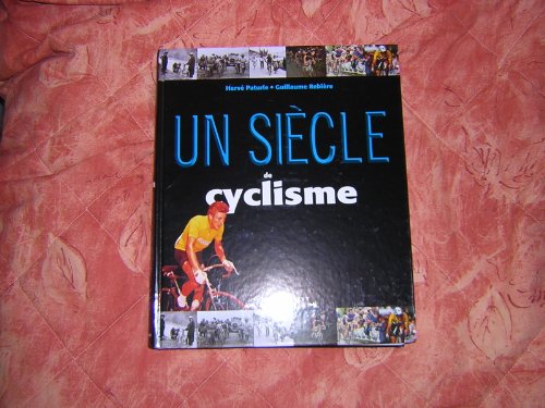 Stock image for Un sicle de cyclisme for sale by medimops
