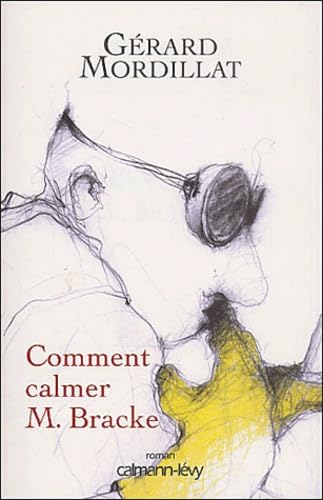 9782702133545: Comment calmer M. Bracke