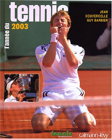 Beispielbild fr L'Anne du tennis 2003, numro 25 zum Verkauf von medimops