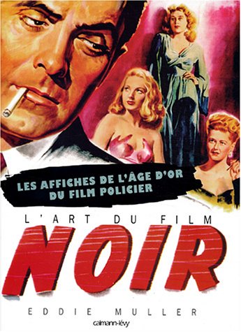 Beispielbild fr L'Art du film noir zum Verkauf von Books From California