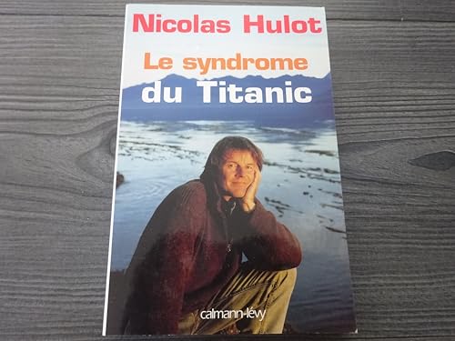 Beispielbild fr Le syndrome du Titanic zum Verkauf von Librairie Th  la page