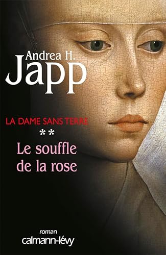 Beispielbild fr La Dame sans terre, Tome 2 : Le souffle de la rose zum Verkauf von Ammareal