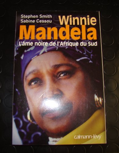 9782702135594: Winnie Mandela: L'Ame noire de l'Afrique du Sud