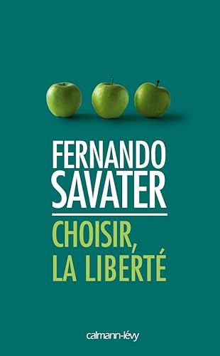 Choisir, la libertÃ© (9782702135754) by Savater, Fernando