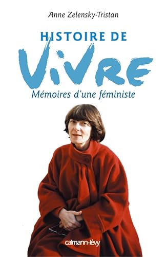 Stock image for Histoire de vivre : Mmoires d'une fministe for sale by Ammareal