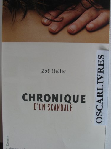 Chronique d'un scandale (9782702136096) by Heller, ZoÃ«