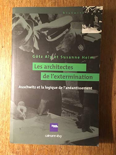 Beispielbild fr Les Architectes de l'extermination: AAly, Gtz; Heim, Susanne zum Verkauf von Iridium_Books
