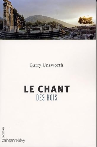 Le Chant des rois (9782702136478) by Unsworth, Barry