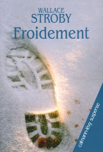 Imagen de archivo de Froidement (Suspense Crime) a la venta por WorldofBooks