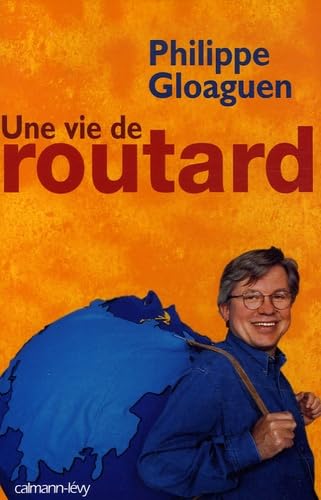 Beispielbild fr Une vie de routard zum Verkauf von Ammareal