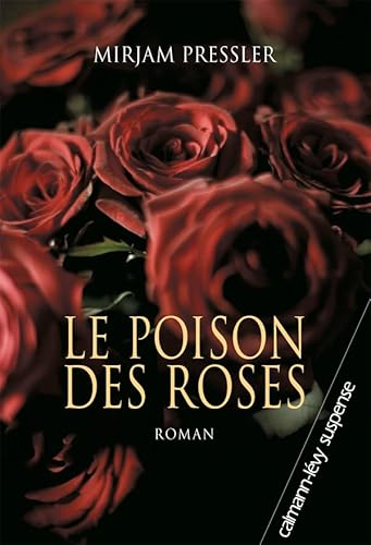 Le Poison des roses (9782702138090) by Pressler, Mirjam