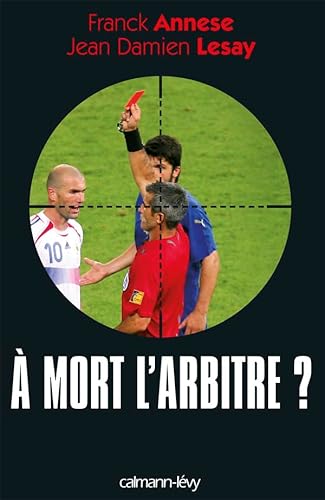 Beispielbild fr A mort l'arbitre ? zum Verkauf von medimops