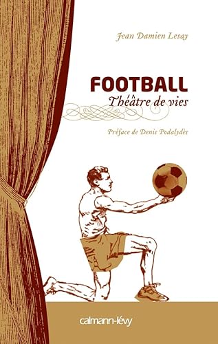 Beispielbild fr Football Thtre de vies zum Verkauf von Ammareal