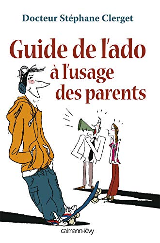 Beispielbild fr Guide de l'ado  l'usage des parents zum Verkauf von Ammareal