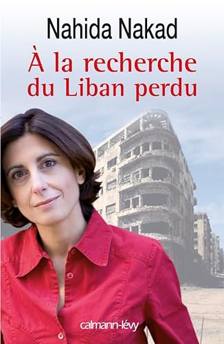 Beispielbild fr A la recherche du Liban perdu zum Verkauf von Ammareal