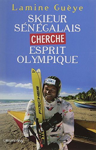 Beispielbild fr Skieur sngalais cherche esprit olympique zum Verkauf von Ammareal
