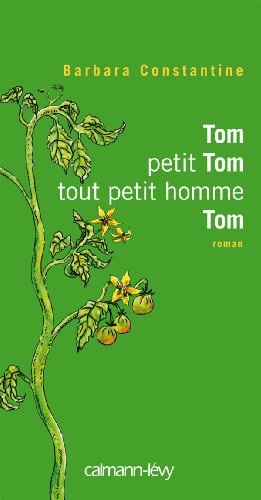 9782702140635: Tom petit Tom tout petit homme Tom (Littrature Franaise) (French Edition)