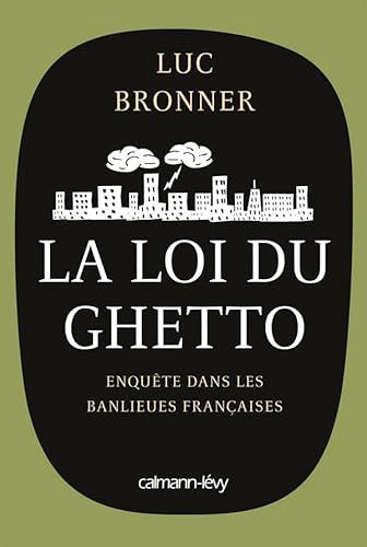 9782702140833: La loi du ghetto: Enqute sur les banlieues franaises