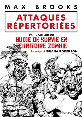 9782702140888: Attaques rpertories: par l'auteur du GUIDE DE SURVIE EN TERRITOIRE ZOMBIE (Albums et Beaux Livres)