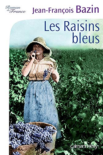 Stock image for Les Raisins bleus for sale by Ammareal