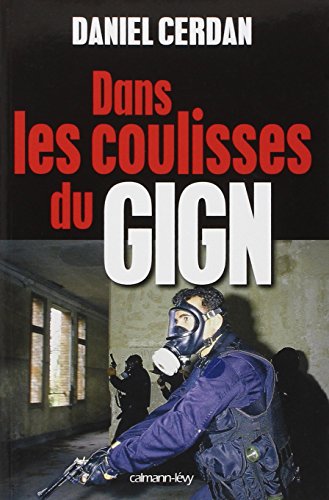 9782702141052: Dans les coulisses du GIGN