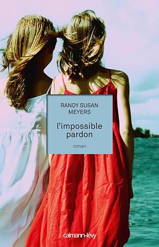 L'Impossible pardon (9782702141069) by Meyers, Randy Susan