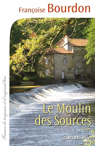 Stock image for Le Moulin des sources for sale by ThriftBooks-Atlanta