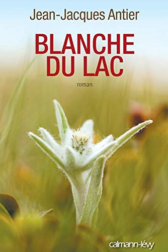 9782702141359: Blanche du lac