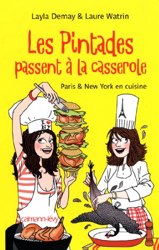 9782702141434: Les Pintades passent  la casserole: Paris & New York en cuisine (Documents, Actualits, Socit)