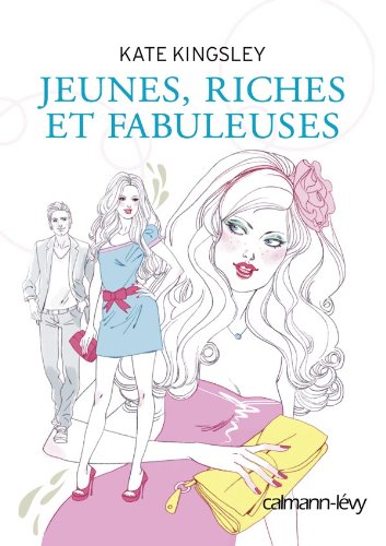 Beispielbild fr Jeunes, riches et fabuleuses zum Verkauf von Ammareal