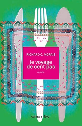 9782702141700: Le voyage de cent pas - The Hundered-Foot Journey (French Edition)