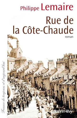 Beispielbild fr Rue de la cte-chaude zum Verkauf von Ammareal