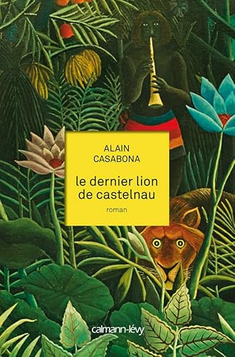 9782702142134: Le Dernier lion de Castelnau