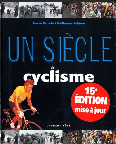 Stock image for Un sicle de cyclisme for sale by Les Kiosques