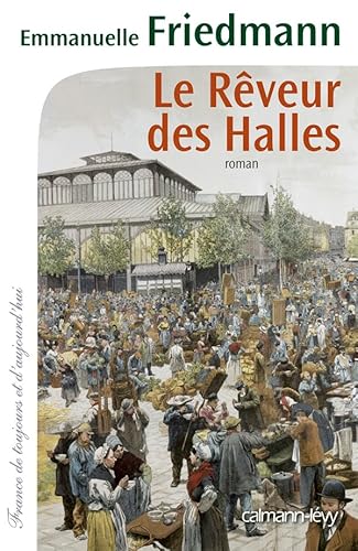 Beispielbild fr Le Rveur des halles zum Verkauf von Ammareal