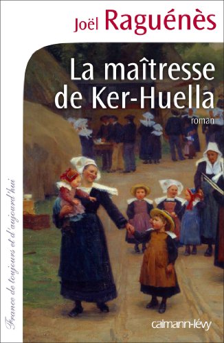 Beispielbild fr La Matresse de Ker-Huella zum Verkauf von Ammareal