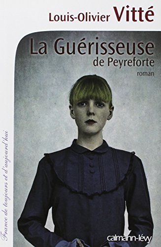 Beispielbild fr La Gurisseuse de Peyreforte zum Verkauf von Ammareal