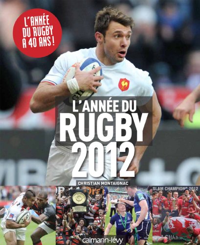 Beispielbild fr L'Anne du rugby 2012 -N 40 zum Verkauf von medimops
