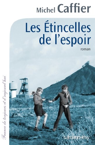 Stock image for Les Etincelles de l'espoir for sale by Librairie Th  la page