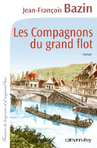 Beispielbild fr Les Compagnons du grand flot zum Verkauf von Ammareal