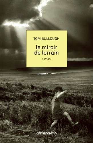 Imagen de archivo de Le Miroir de lorrain a la venta por Ammareal