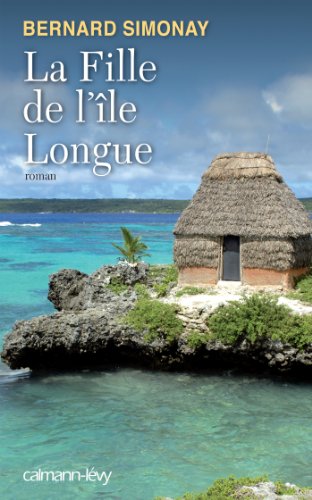 9782702144183: La Fille de l'le Longue