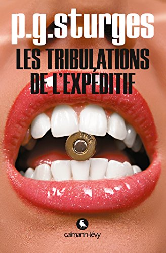 Stock image for Les Tribulations de l'expditif for sale by Ammareal