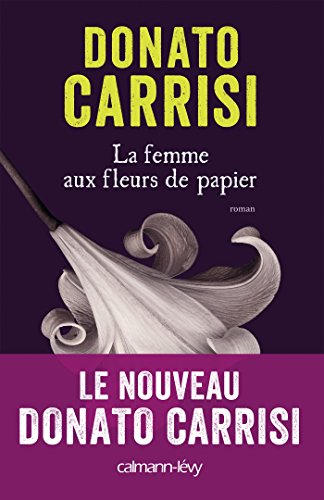 Stock image for La Femme aux fleurs de papier for sale by Better World Books
