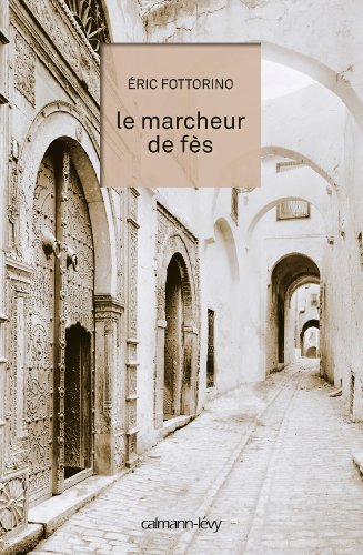 Stock image for Le Marcheur de F s for sale by WorldofBooks