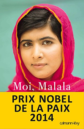 Stock image for Moi, Malala: Je lutte pour l' ducation et je r siste aux Talibans (French Edition) for sale by Better World Books: West