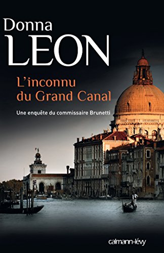 Stock image for L'inconnu du Grand Canal : Une enquA�te du Commissaire Brunetti for sale by AwesomeBooks